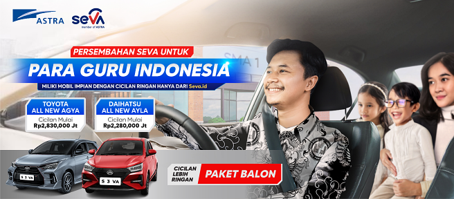 UNTUK ANDA PARA GURU INDONESIA, DAPATKAN PROMO MOBIL BARU PERSEMBAHAN DARI SEVA