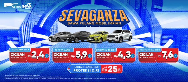 SEVAGANZA! Bawa Pulang Mobil Impian Kamu Sekarang Juga dari SEVA